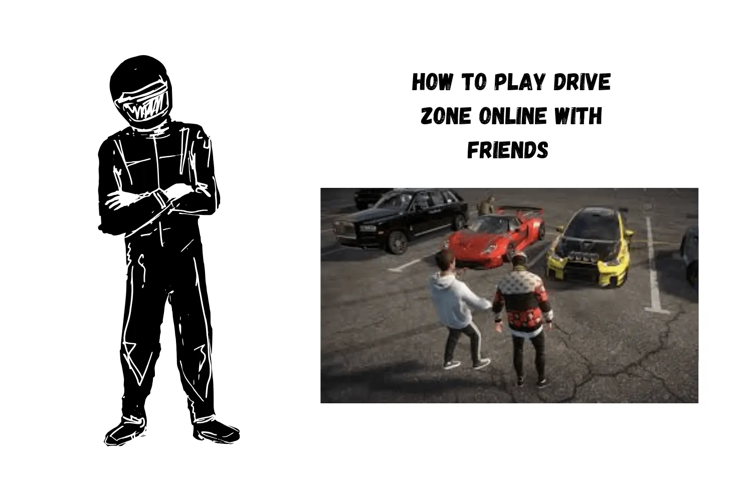 HOW TO PLAY DRIVE ZONE ONLINE WITH FRIENDS 